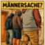 Keule´s Männersache Folge 3