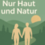 Nur Haut und Natur - Nacktwandern das erste Mal