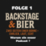 Backstage & Bier ein Podcast für die Kulturscene