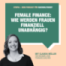 Wie werden Frauen finanziell unabhängig?