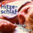 Folge 309: Hitzeschlaf
